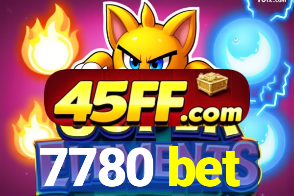 7780 bet